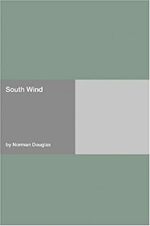 South Wind by Norman Douglas