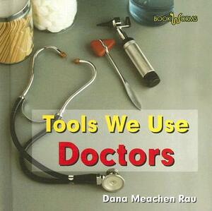 Doctors by Dana Meachen Rau