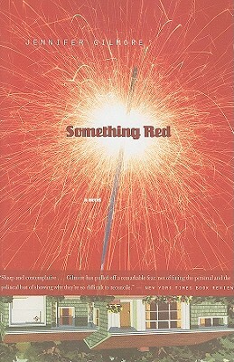 Something Red by Jennifer Gilmore