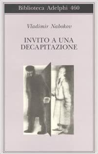 Invito a una decapitazione by Vladimir Nabokov