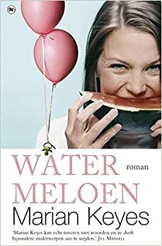 Watermeloen by Marian Keyes