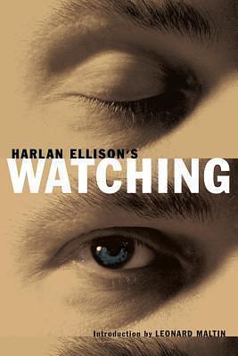 Harlan Ellisons Watching by Harlan Ellison, Leonard Maltin