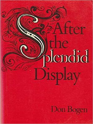 After the Splendid Display by Don Bogen