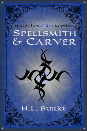 Magicians' Reckoning by H.L. Burke