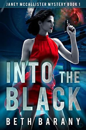 Into The Black by Beth Barany