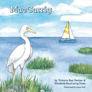 Maccarrig, Volume 1 by Victoria Devine, Elizabeth Dunn