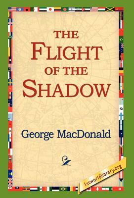 The Flight of the Shadow by George MacDonald