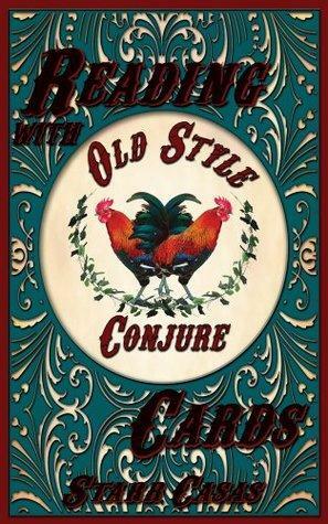 Reading with Old Style Conjure Cards by Starr Casas