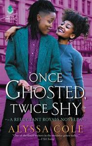 Once Ghosted, Twice Shy by Alyssa Cole