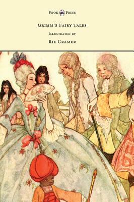 Grimm's Fairy Tales - Illustrated by Rie Cramer by Jacob Grimm