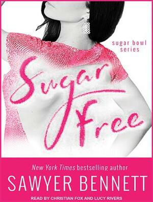 Sugar Free by Sawyer Bennett