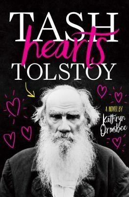 Tash Hearts Tolstoy by Kathryn Ormsbee