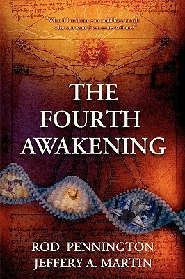 The Fourth Awakening by Rod Pennington, Jeffery A. Martin