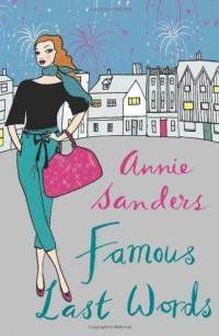 Famous Last Words by Annie Sanders