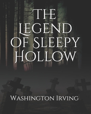 The Legend of Sleepy Hollow by Washington Irving