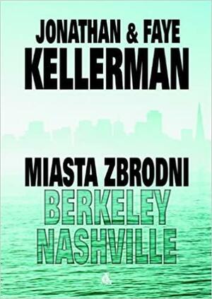 Miasta Zbrodni by Faye Kellerman, Jonathan Kellerman