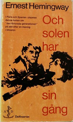 Och solen har sin gång by Ernest Hemingway