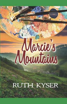 Marcie's Mountains by Ruth Kyser