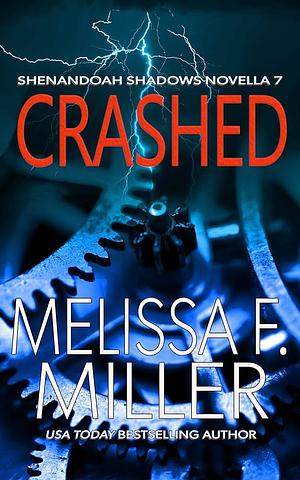 Crashed by Melissa F. Miller