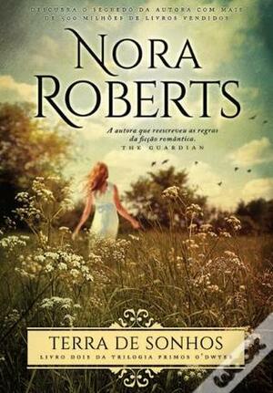 Terra de Sonhos by Nora Roberts
