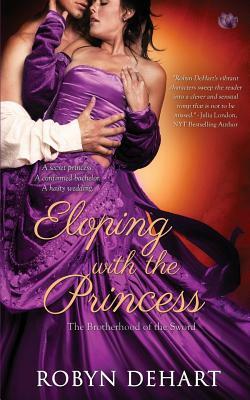 Eloping with the Princess by Robyn DeHart