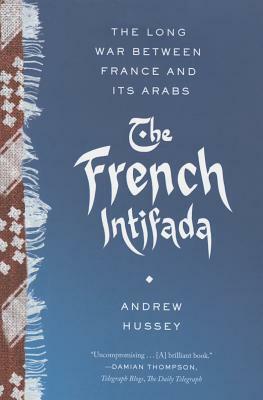 French Intifada by Andrew Hussey