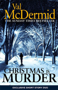 Christmas is Murder: A Traditional Christmas / A Wife in a Million by Val McDermid