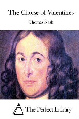 The Choise of Valentines by Thomas Nash