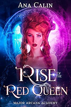 Rise of the Red Queen by Ana Calin