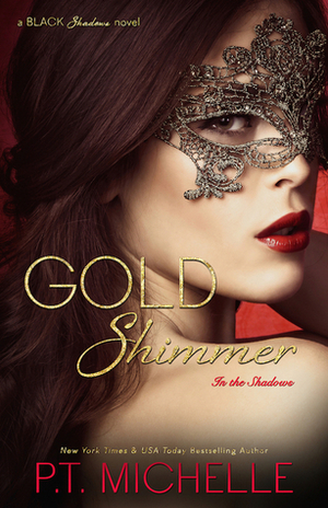 Gold Shimmer by P.T. Michelle
