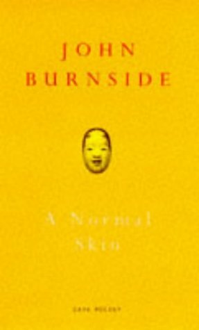 A Normal Skin (Cape Poetry) by John Burnside