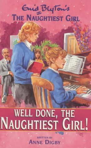 Well Done, The Naughtiest Girl! by Anne Digby