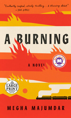 A Burning by Megha Majumdar