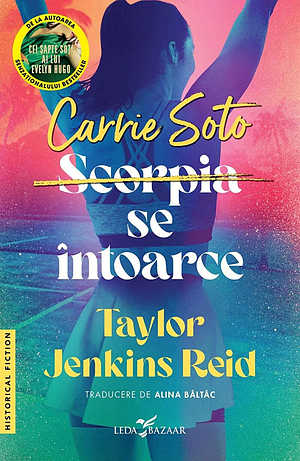 Carrie Soto se întoarce by Taylor Jenkins Reid