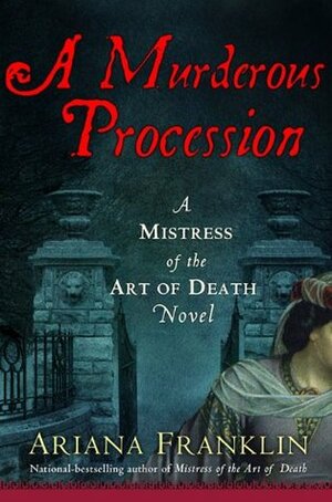 A Murderous Procession by Ariana Franklin