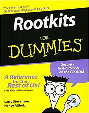 Rootkits for Dummies by Larry Stevenson, Nancy G. Altholz