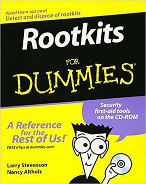 Rootkits for Dummies by Nancy G. Altholz, Larry Stevenson