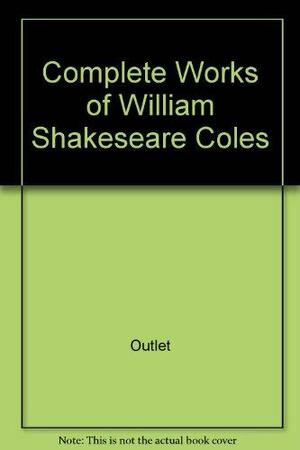 The Complete Works of William Shakespeare: Illustrated by William Shakespeare