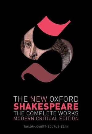 The Complete Oxford Shakespeare: Volume II: Comedies by John Jowett, Stanley Wells, Gary Taylor, William Montgomery, William Shakespeare