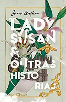 Lady Susan e outras histórias by Jane Austen