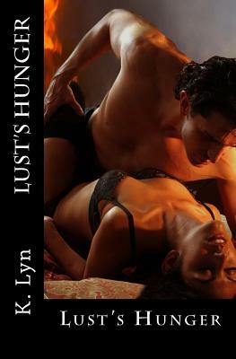 Lust's Hunger by K. Lyn