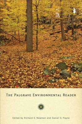 The Palgrave Environmental Reader by Daniel Payne, Richard Newman