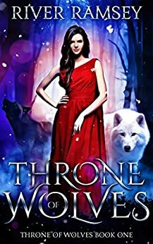 Throne of Wolves by River Ramsey