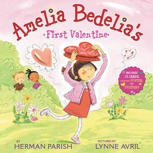 Amelia Bedelia's First Valentine Holiday by Herman Parish