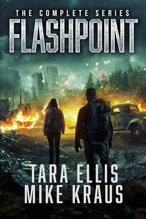 Flashpoint: The Complete Series by Mike Kraus, Tara Ellis, Tara Ellis