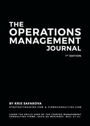 The Operations Management Journal by Kris Safarova
