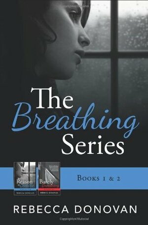 The Breathing Series by Rebecca Donovan