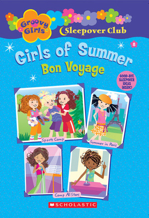 Girls of Summer: Bon Voyage by Robin Epstein