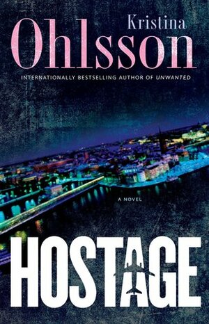 Hostage by Kristina Ohlsson