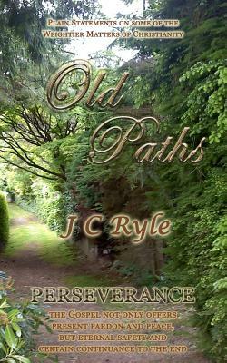 Old Paths: Perseverance by J.C. Ryle